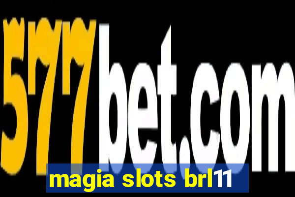 magia slots brl11